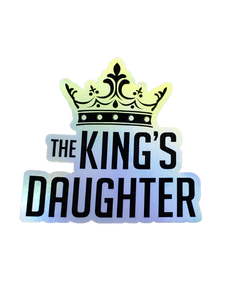 "The King's Daughter" Sticker